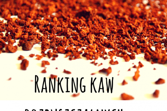 Ranking kaw rozpuszczalnych