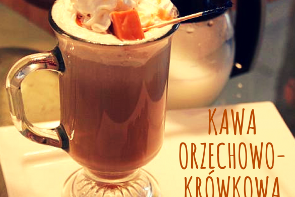 Kawa orzechowo- krówkowa